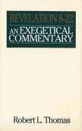 Revelation 8-22 Exegetical Commentary Hardback - Robert L. Thomas - Re-vived.com