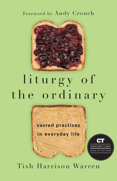 Liturgy of the Ordinary - Re-vived