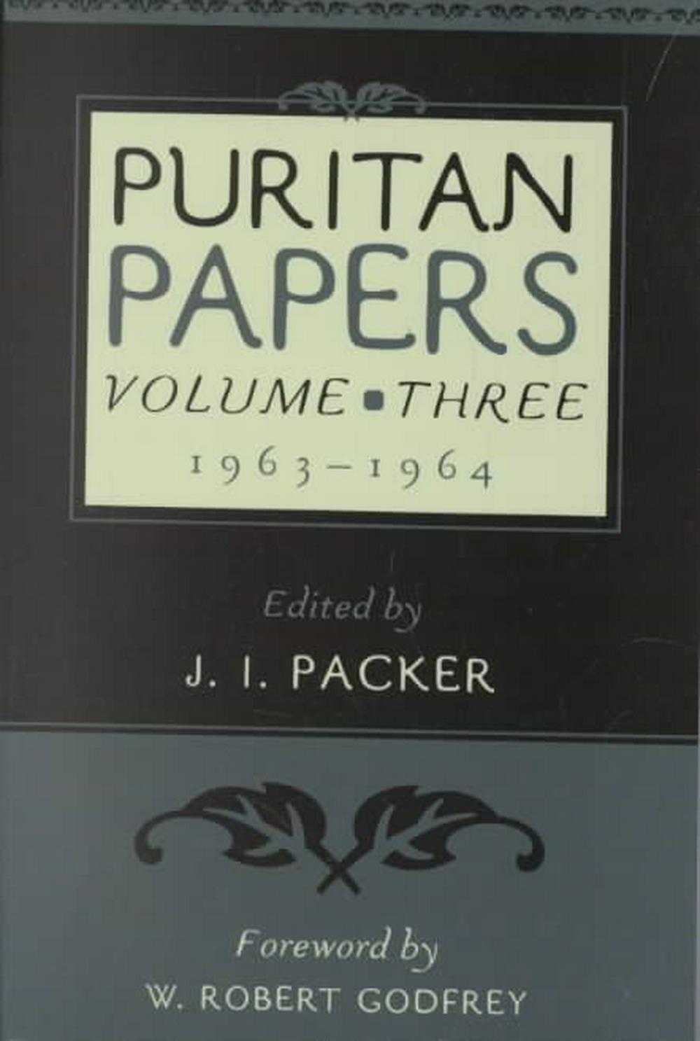 Puritan Papers: Vol. 3, 1963-1964