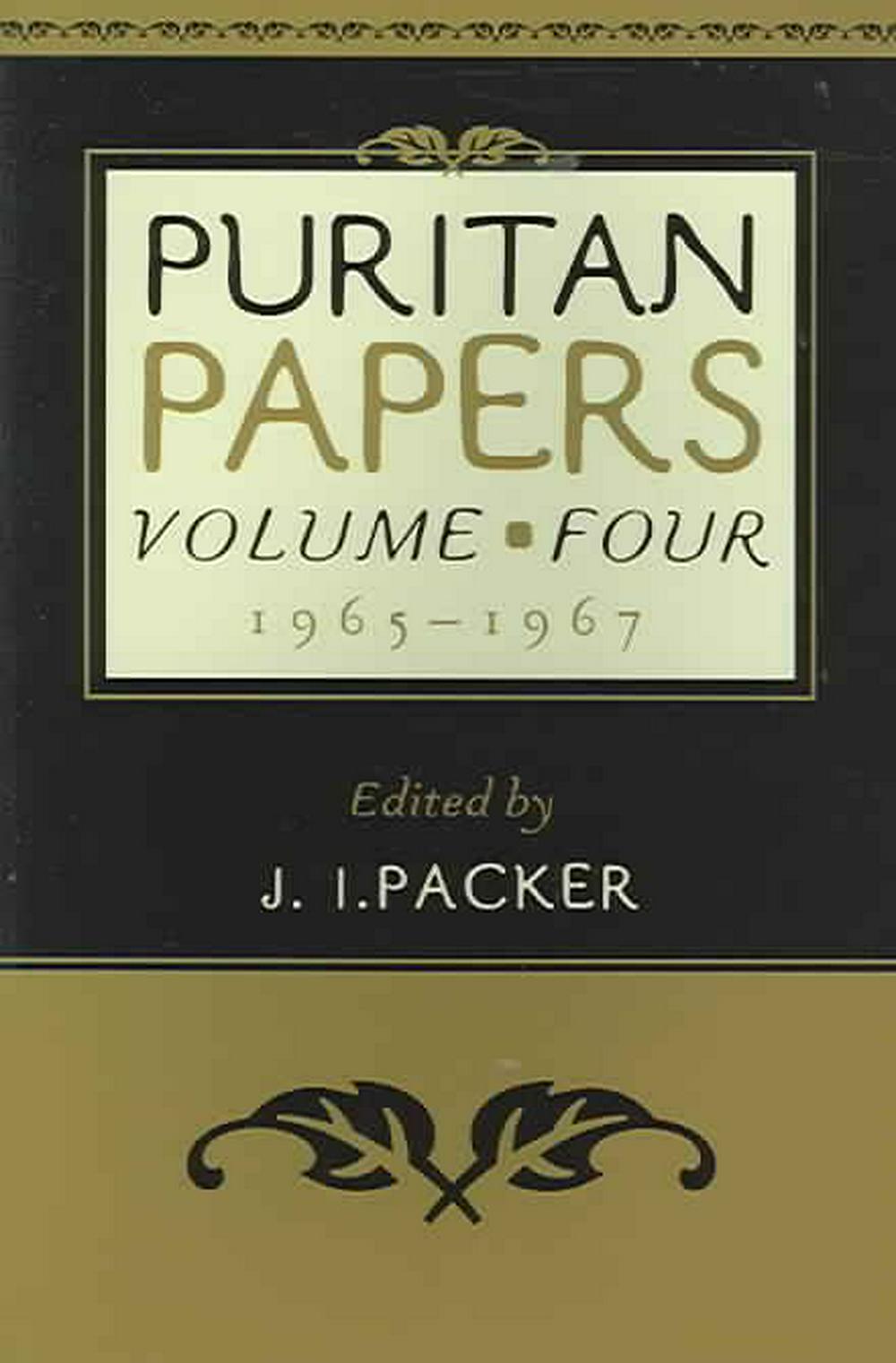 Puritan Papers: Vol. 4, 1965-1967