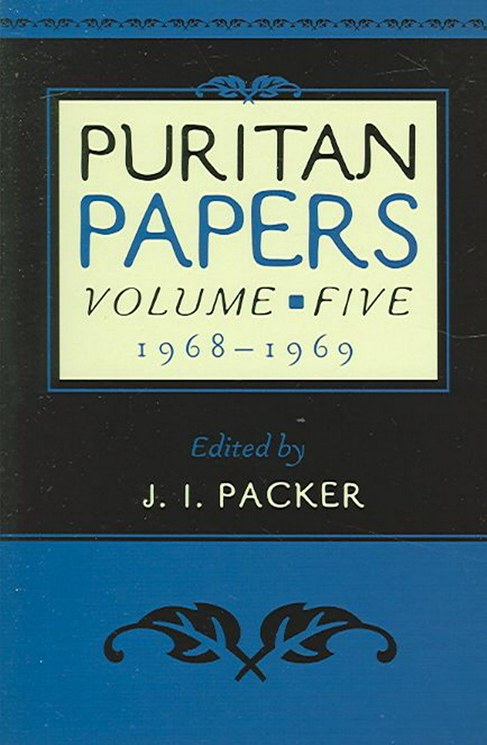 Puritan Papers: Vol. 5, 1968-1969