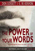 The Power Of Your Words Paperback Book - E W Kenyon - Re-vived.com