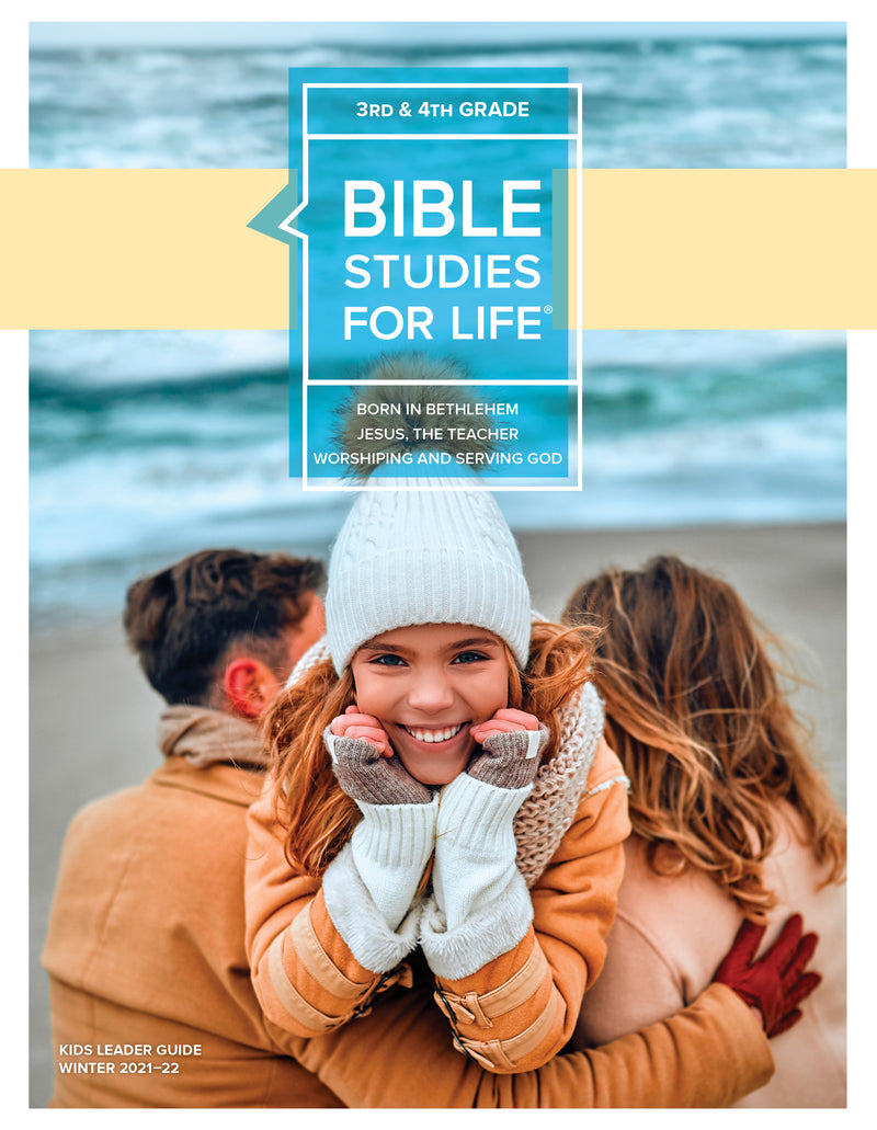 Bible Studies for Life: Grades 3-4 Leader Guide, WInter 2022