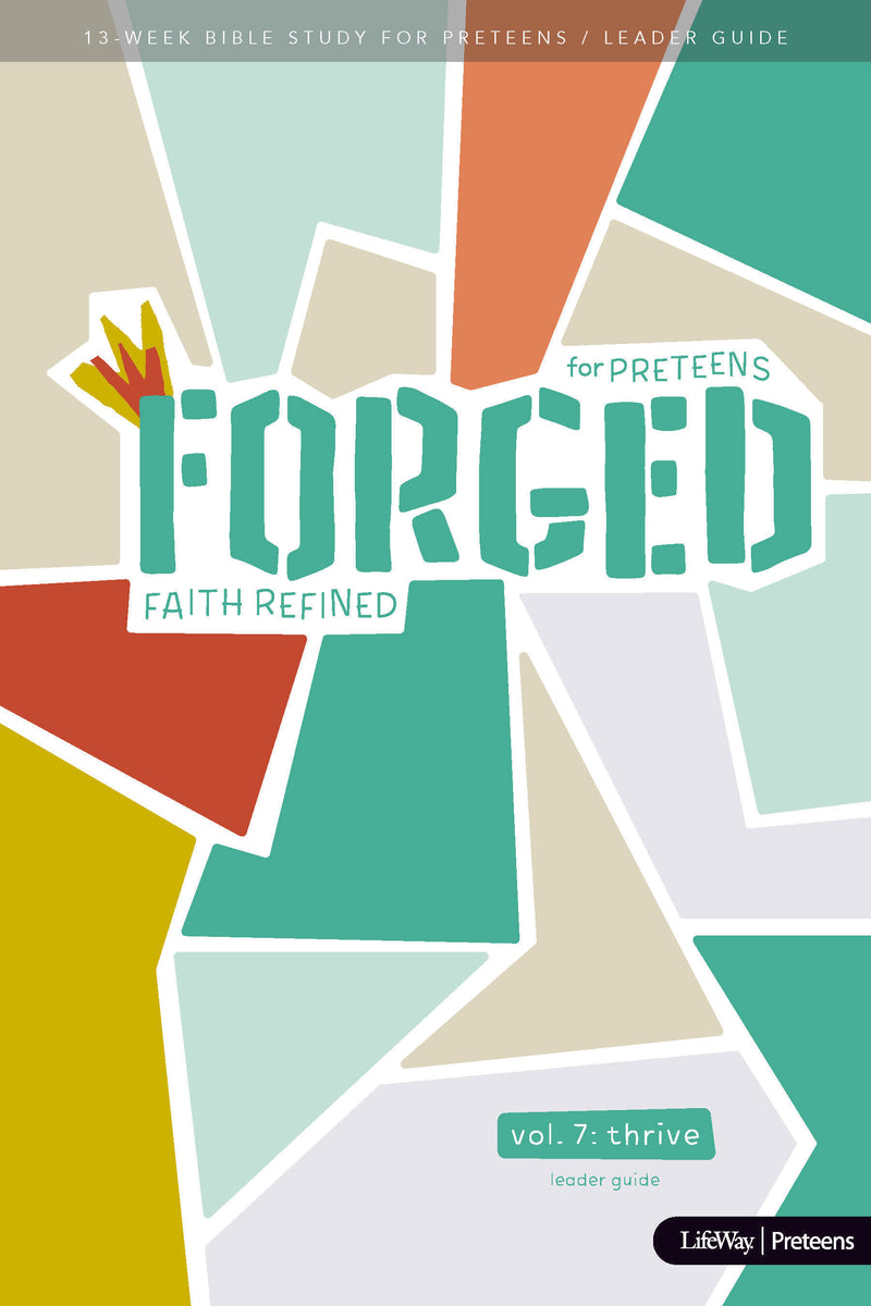 Forged: Faith Refined, Volume 7 Leader Guide