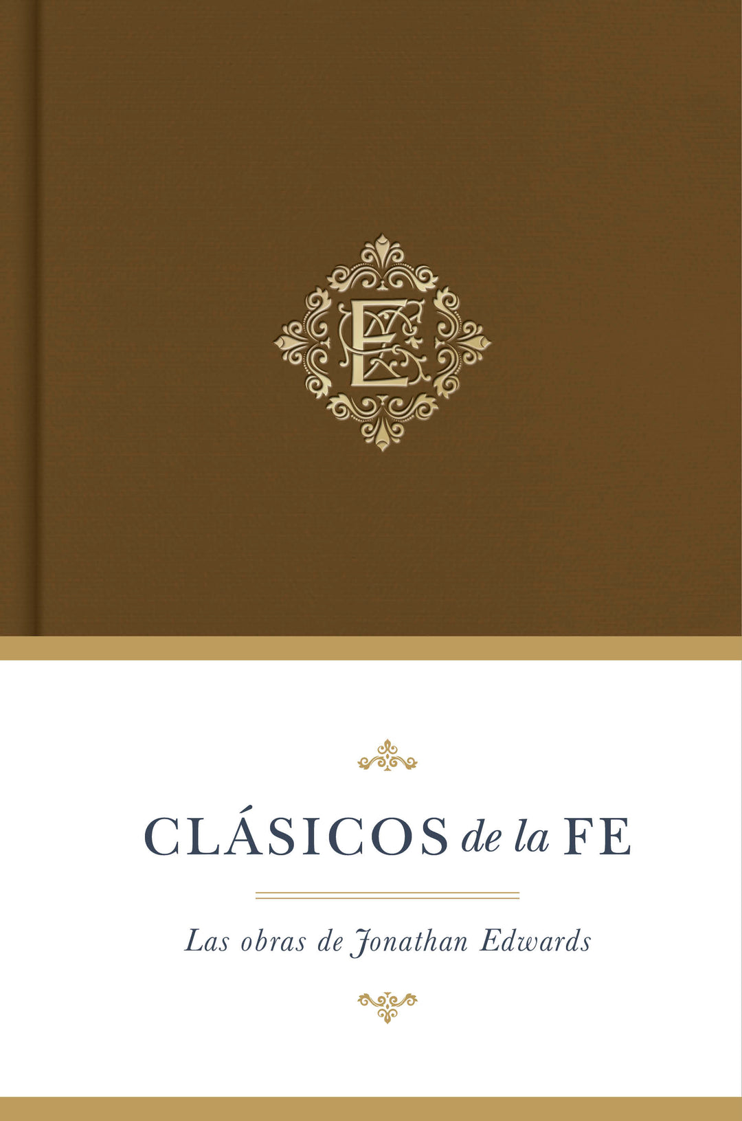 Clásicos de la fe: Jonathan Edwards