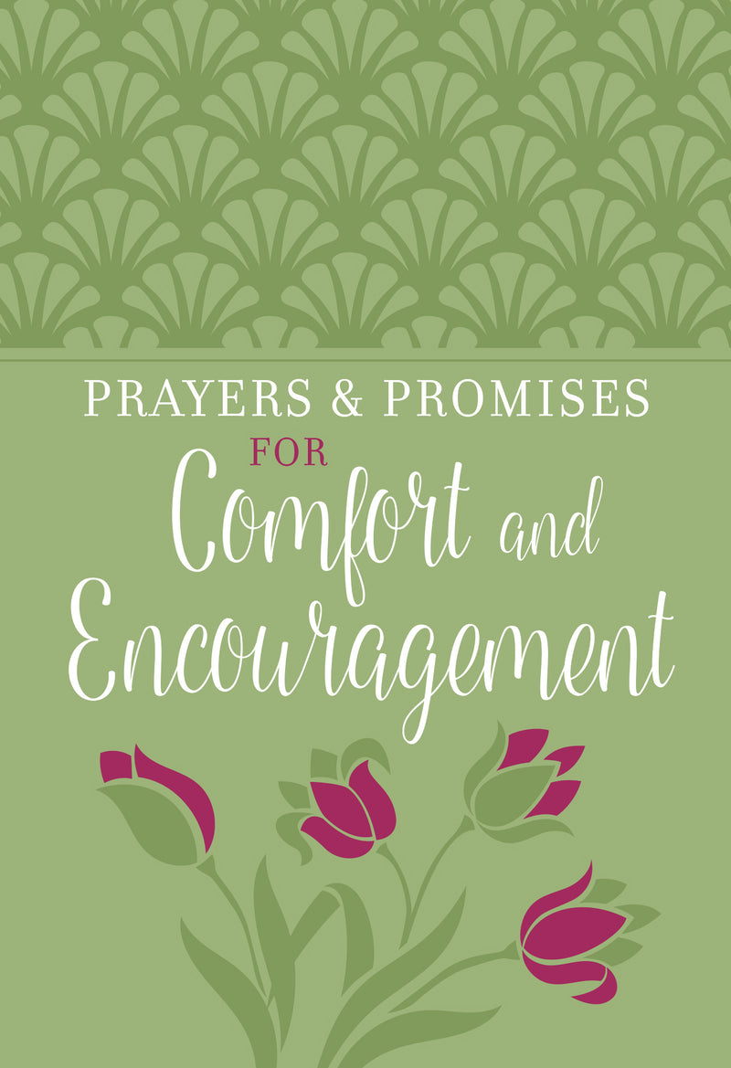 Prayers and Promises for Comfort and Encouragement - Re-vived