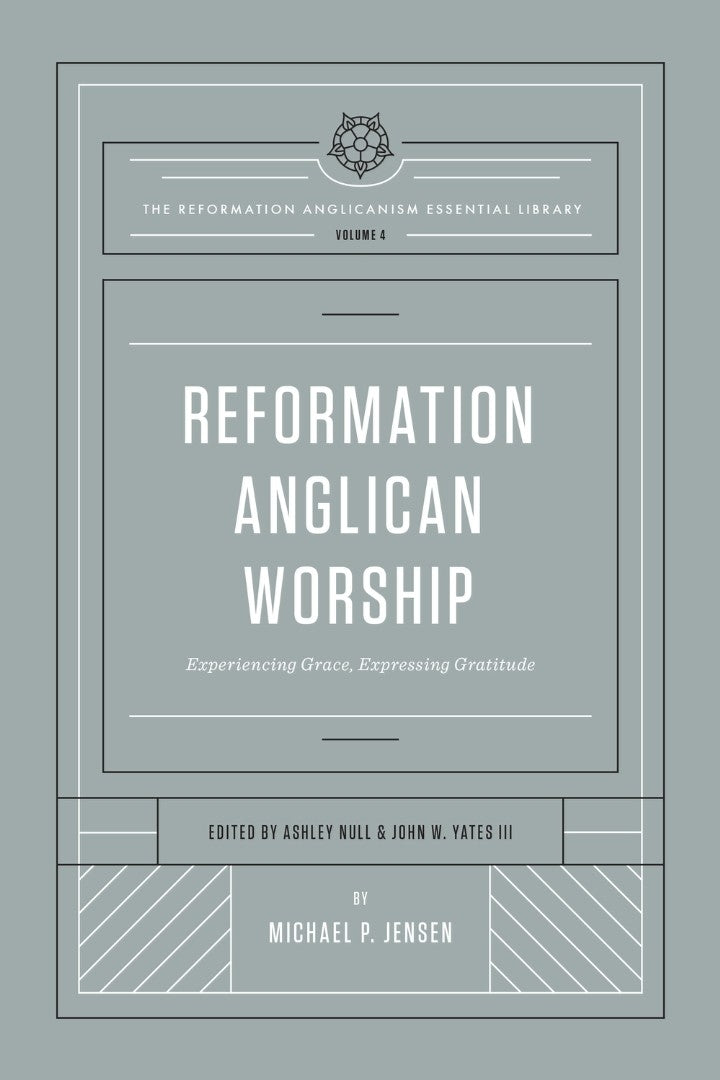 Reformation Anglican Worship