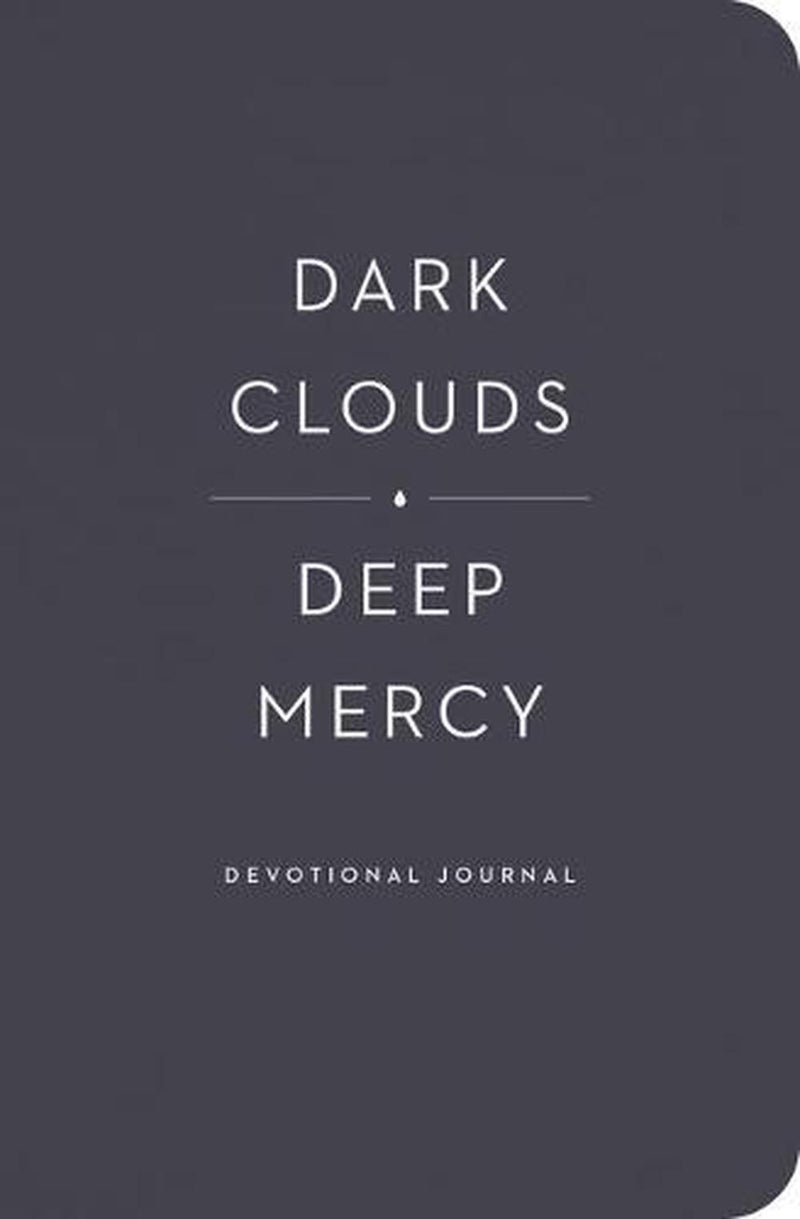 Dark Clouds, Deep Mercy Devotional Journal