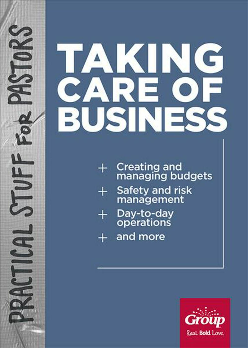 Practical Stuff For Pastors: Taking Care Of Business