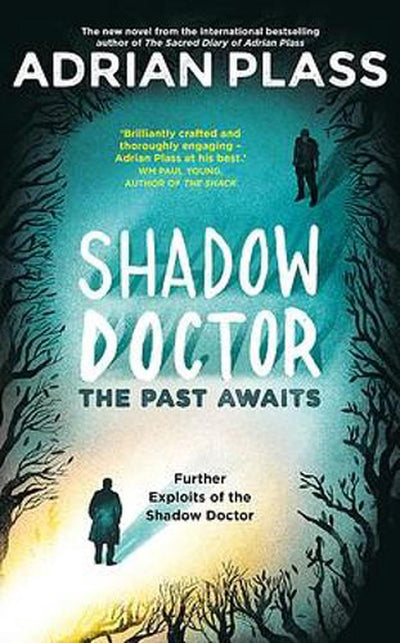 Shadow Doctor: The Past Awaits