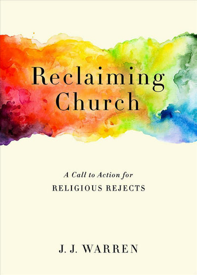 Reclaiming Church - Re-vived