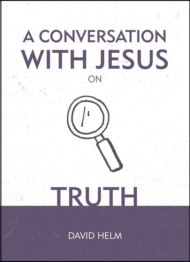 A Conversation With Jesus On Truth - Re-vived