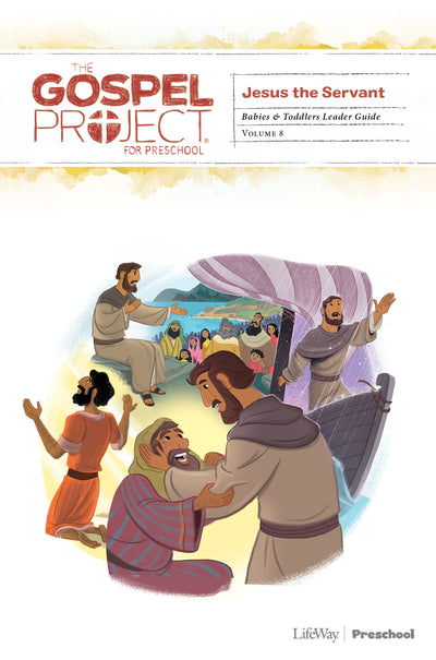 Gospel Project: Babies & Toddler Leader Guide, Summer 2020 - Re-vived