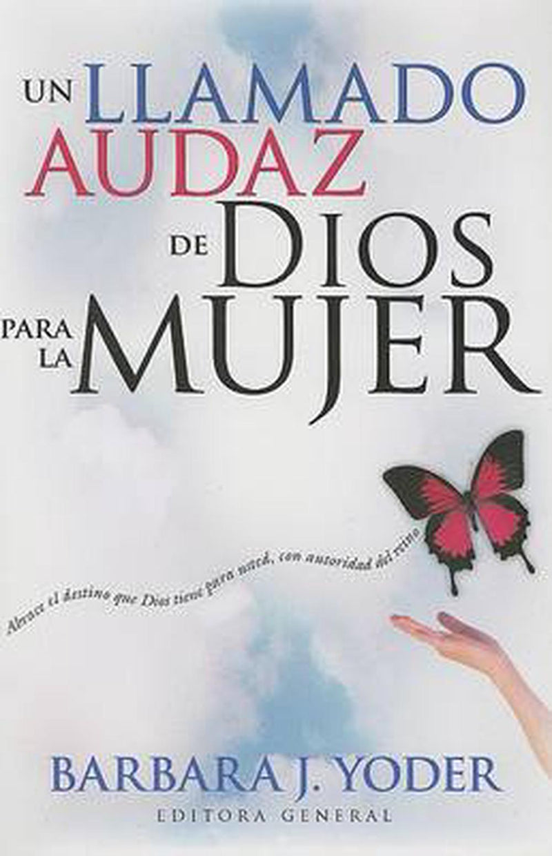 Llamado Audaz de Dios Para La Mujer