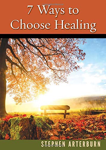 7 Ways to Choose Healing