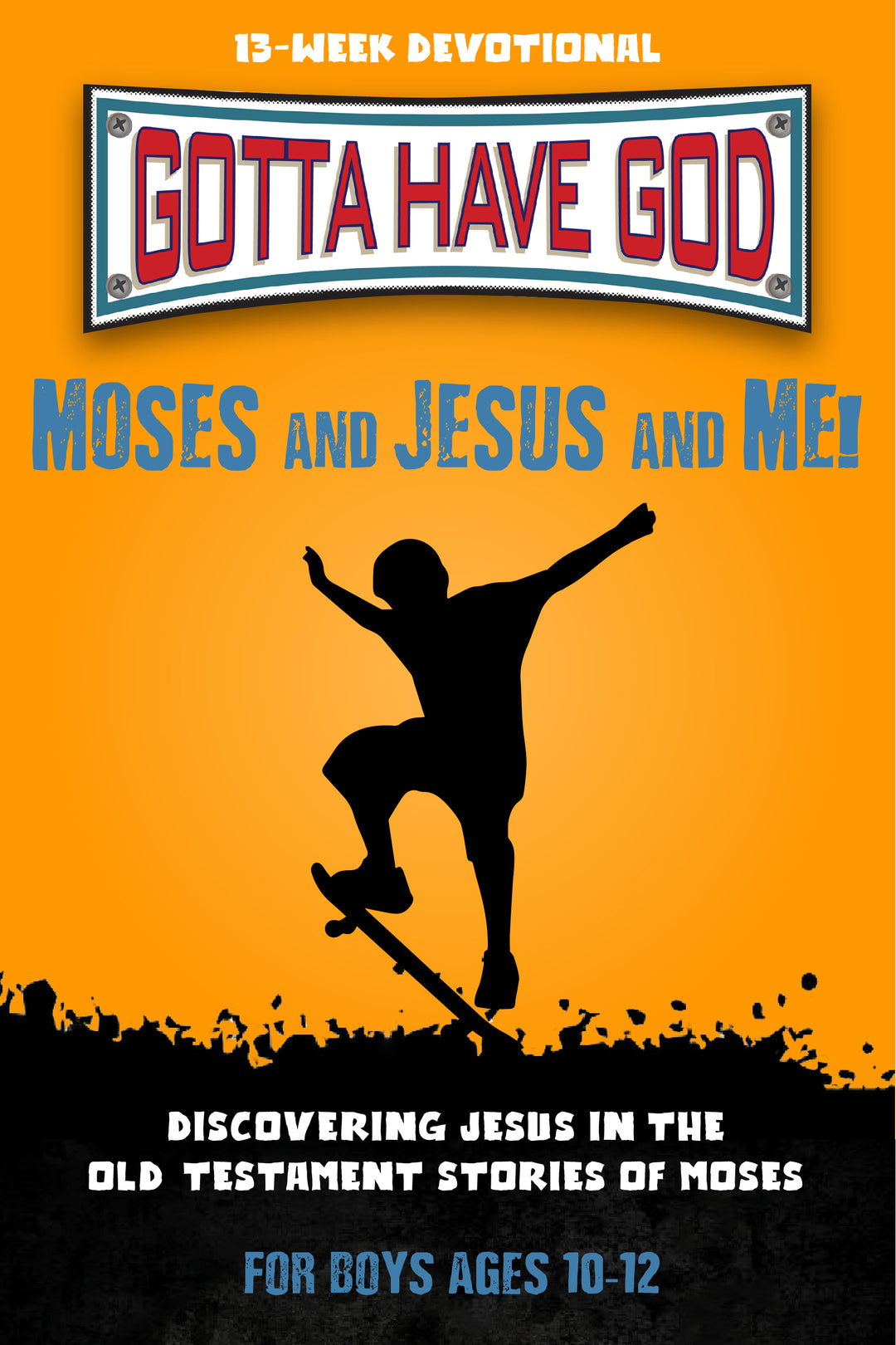 Kidz: Ghg: Moses and Jesus and Me! 10-12