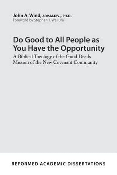 Do Good to All People as You Have the Opportunity - Re-vived