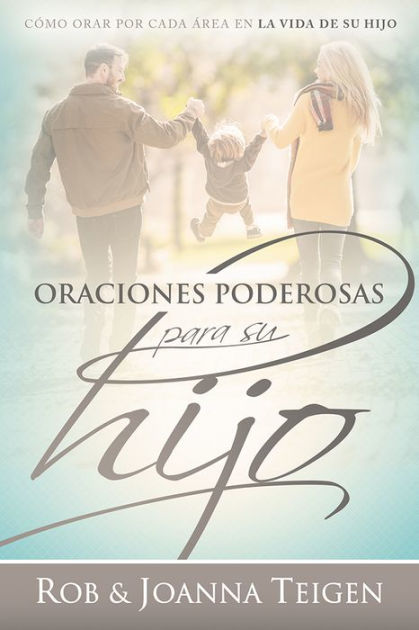 Oraciones poderosas para su hijo / Powerful Prayers for Your - Re-vived