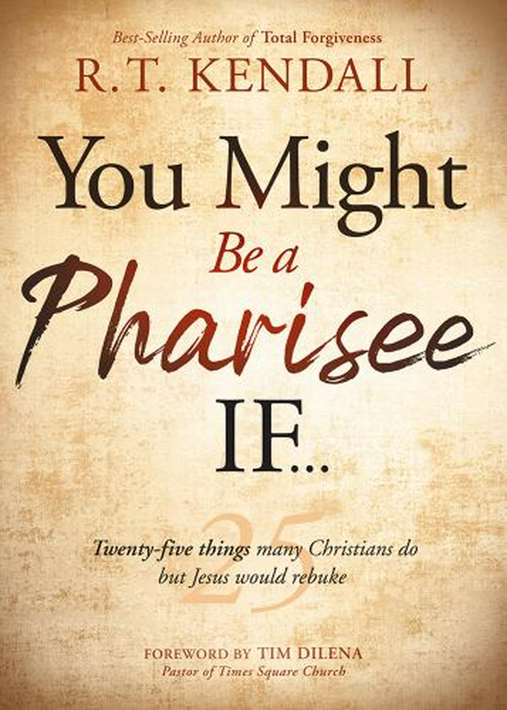 You Might Be a Pharisee If... - Re-vived