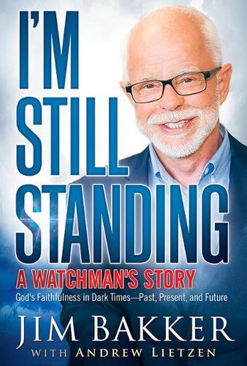 I'm Still Standing: A Watchman's Story