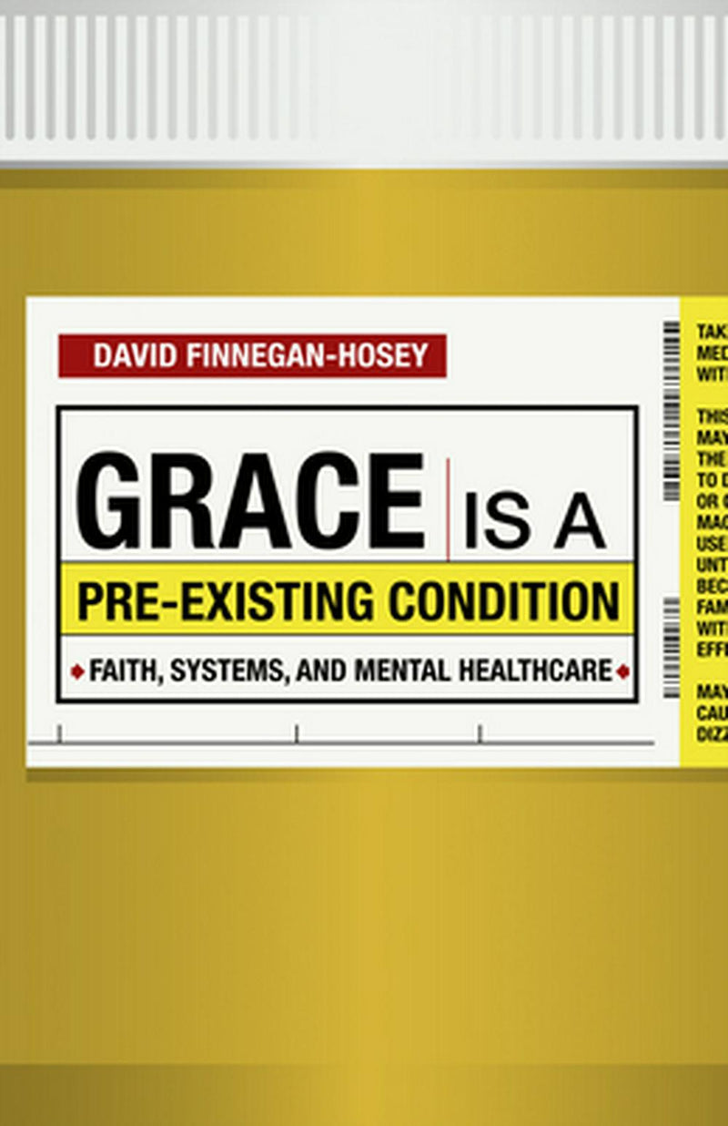 Grace is a Pre-Existing Condition - Re-vived