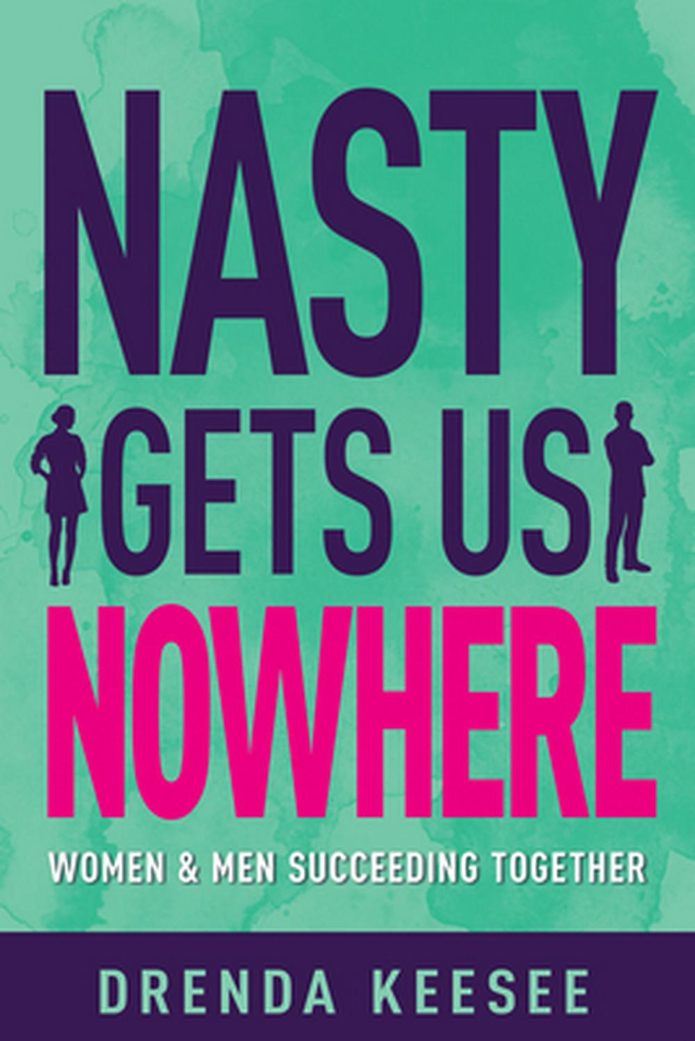 Nasty Gets Us Nowhere - Re-vived