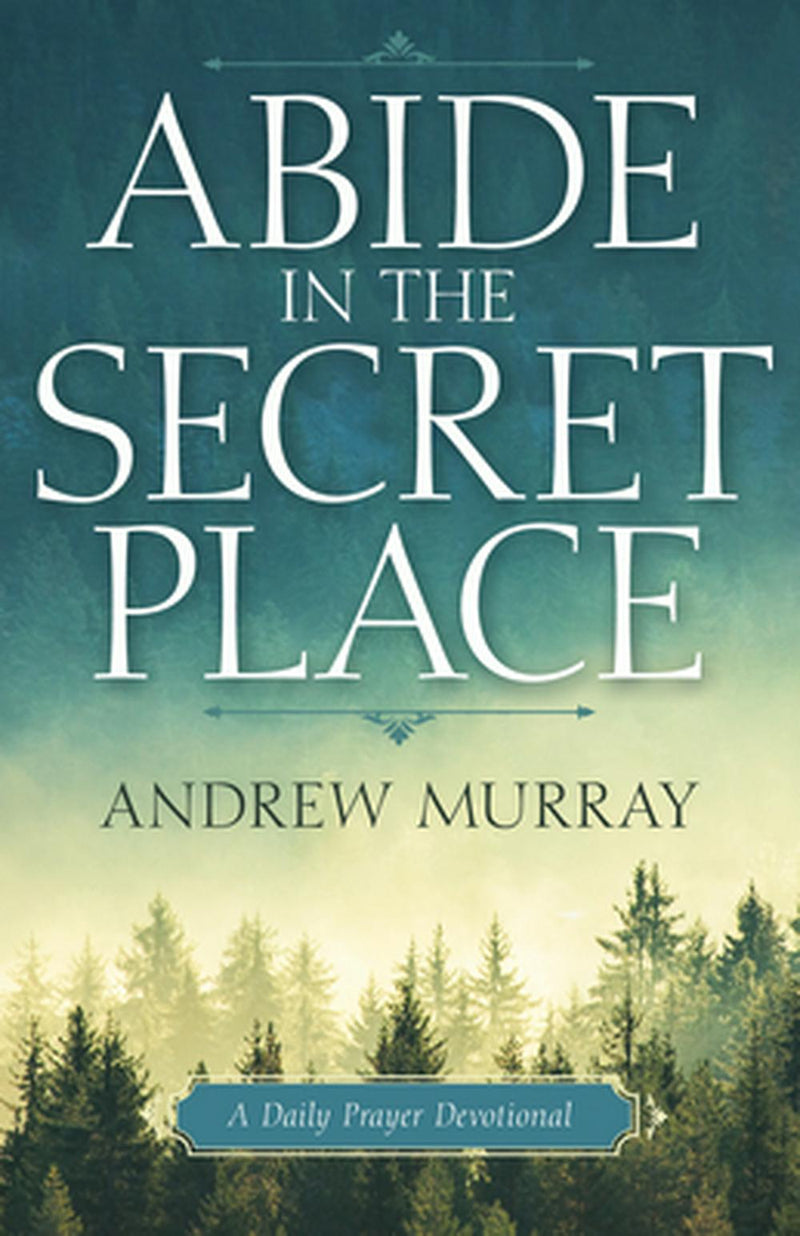 Abide in the Secret Place - Re-vived