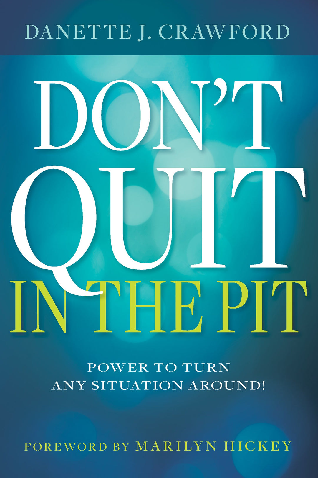 Don't Quit in the Pit - Re-vived