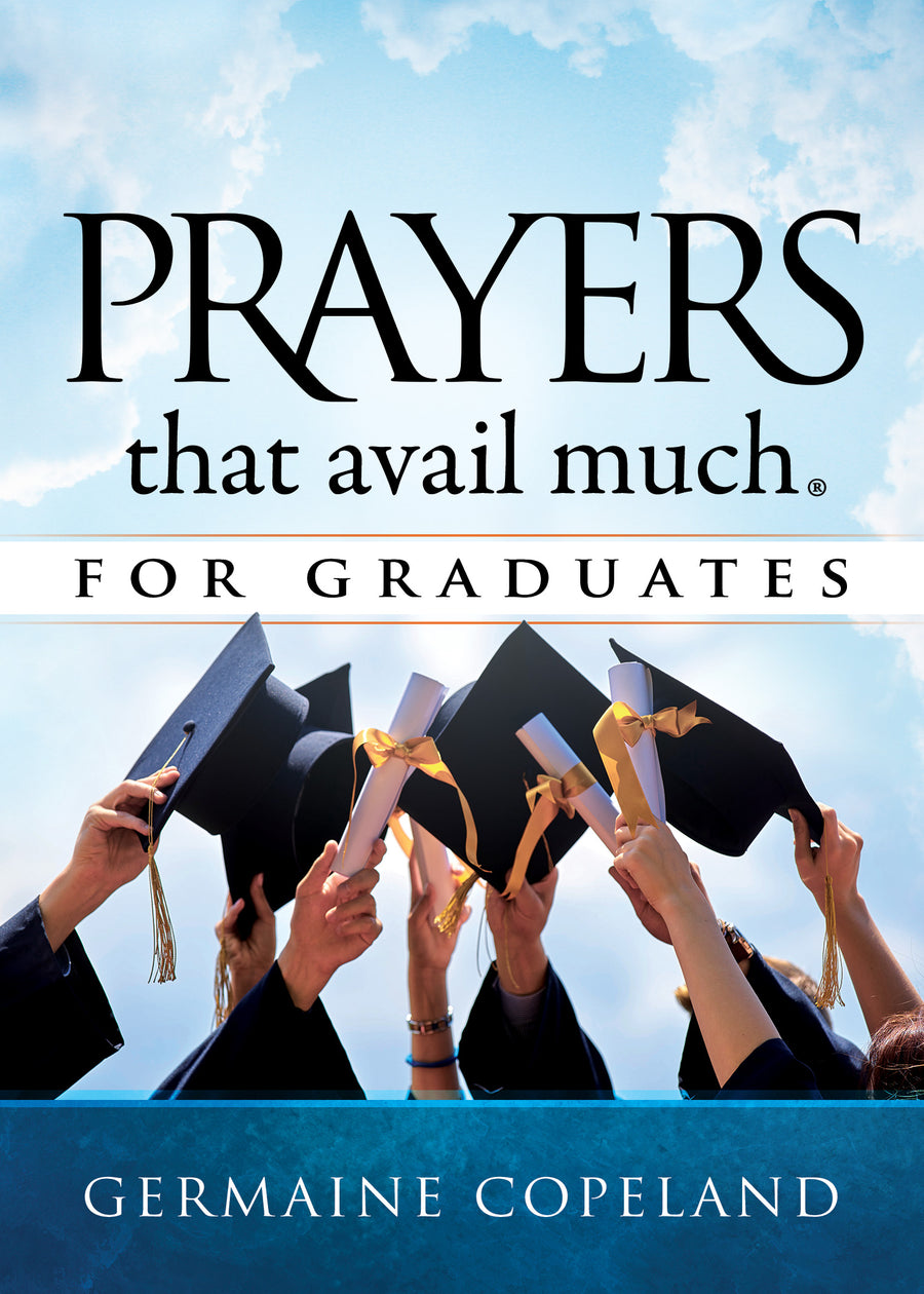 Prayers That Avail Much For Graduates - Re-vived