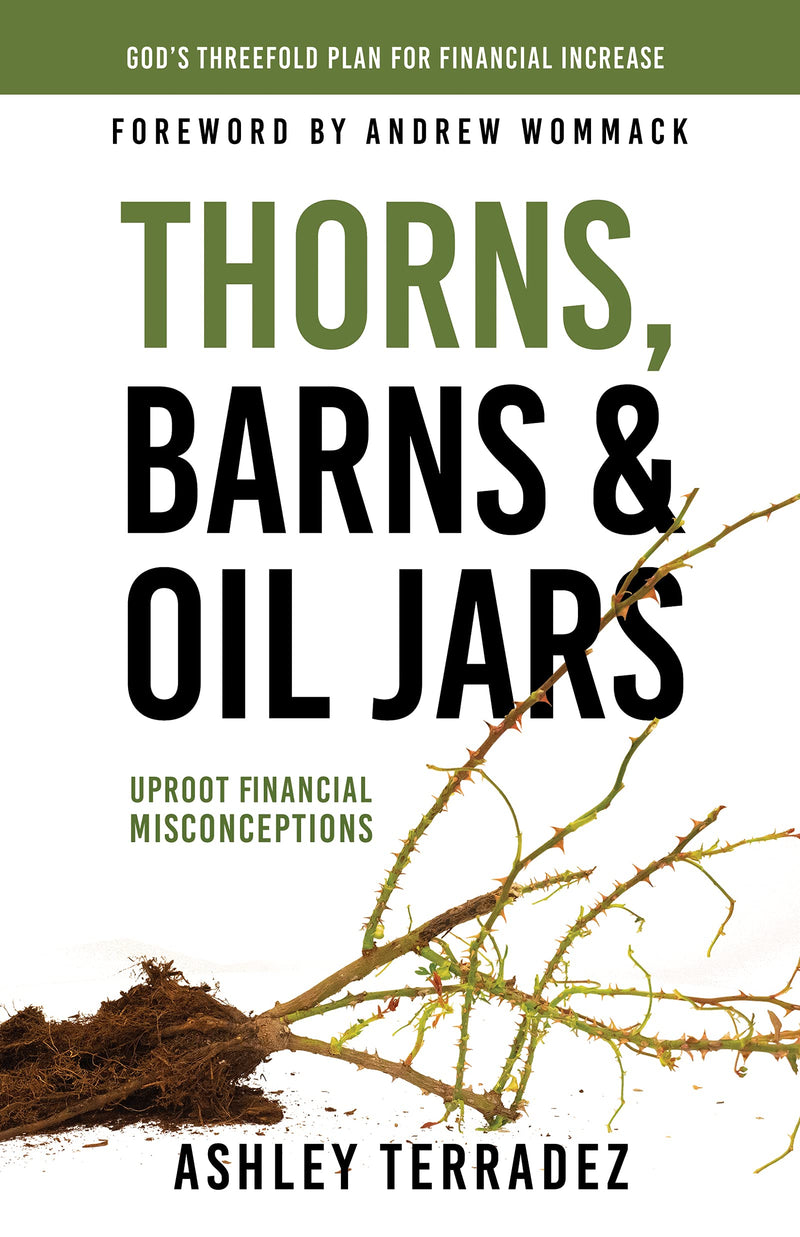 Thorns, Barns, and Oil Jars