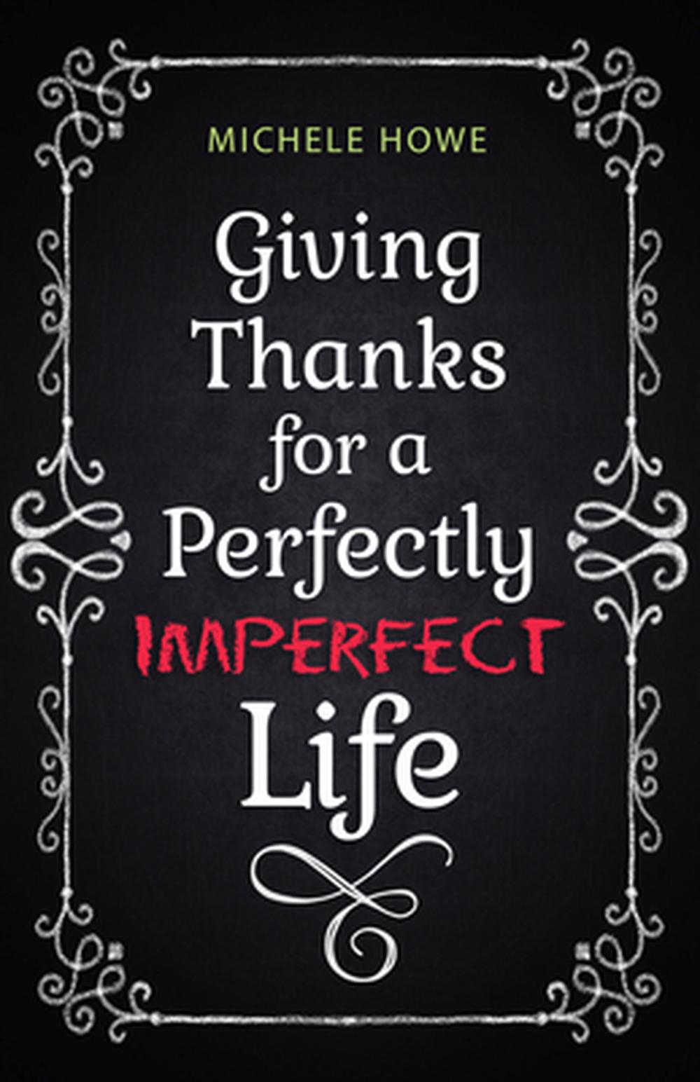 Giving Thanks for a Perfectly Imperfect Life