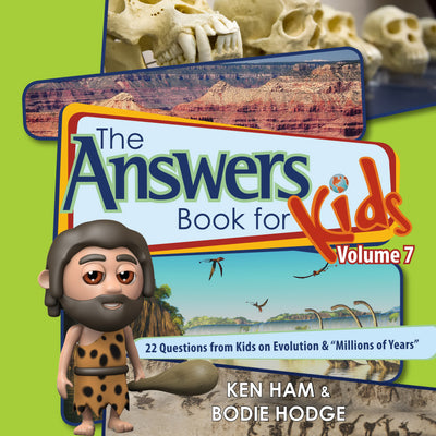 The Answers Book For Kids Volume 7 - Re-vived