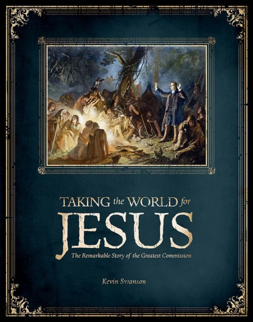 Taking The World For Jesus