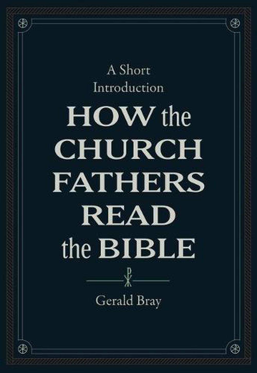 How the Church Fathers Read the Bible