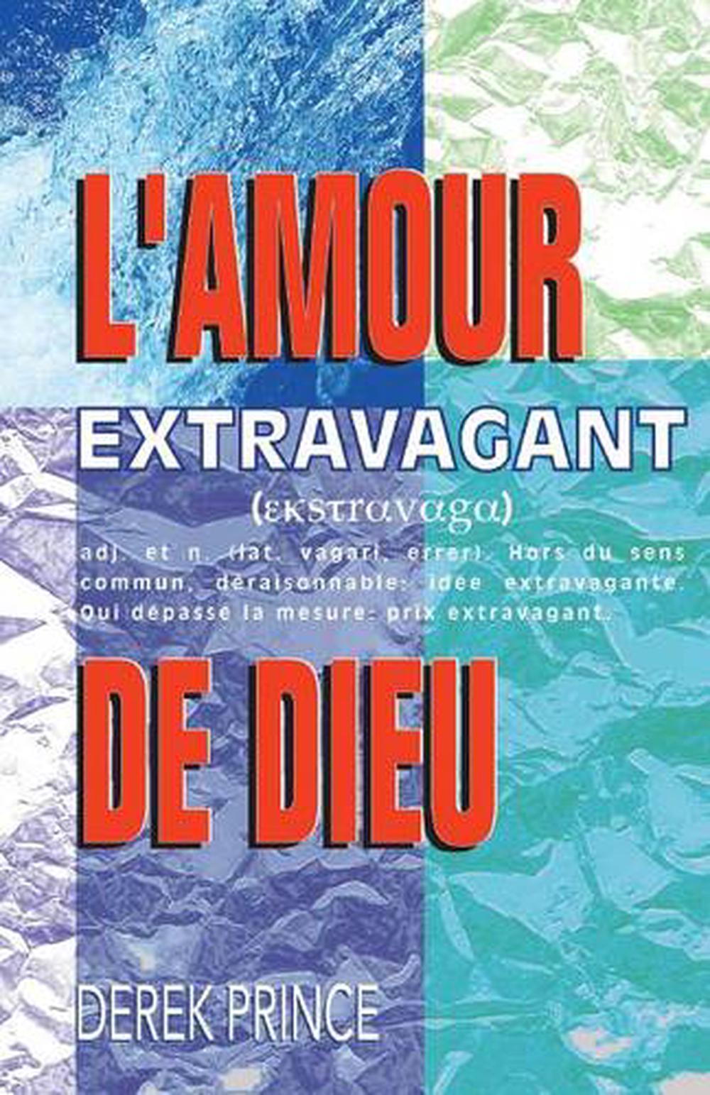 Extravagant Love (French)