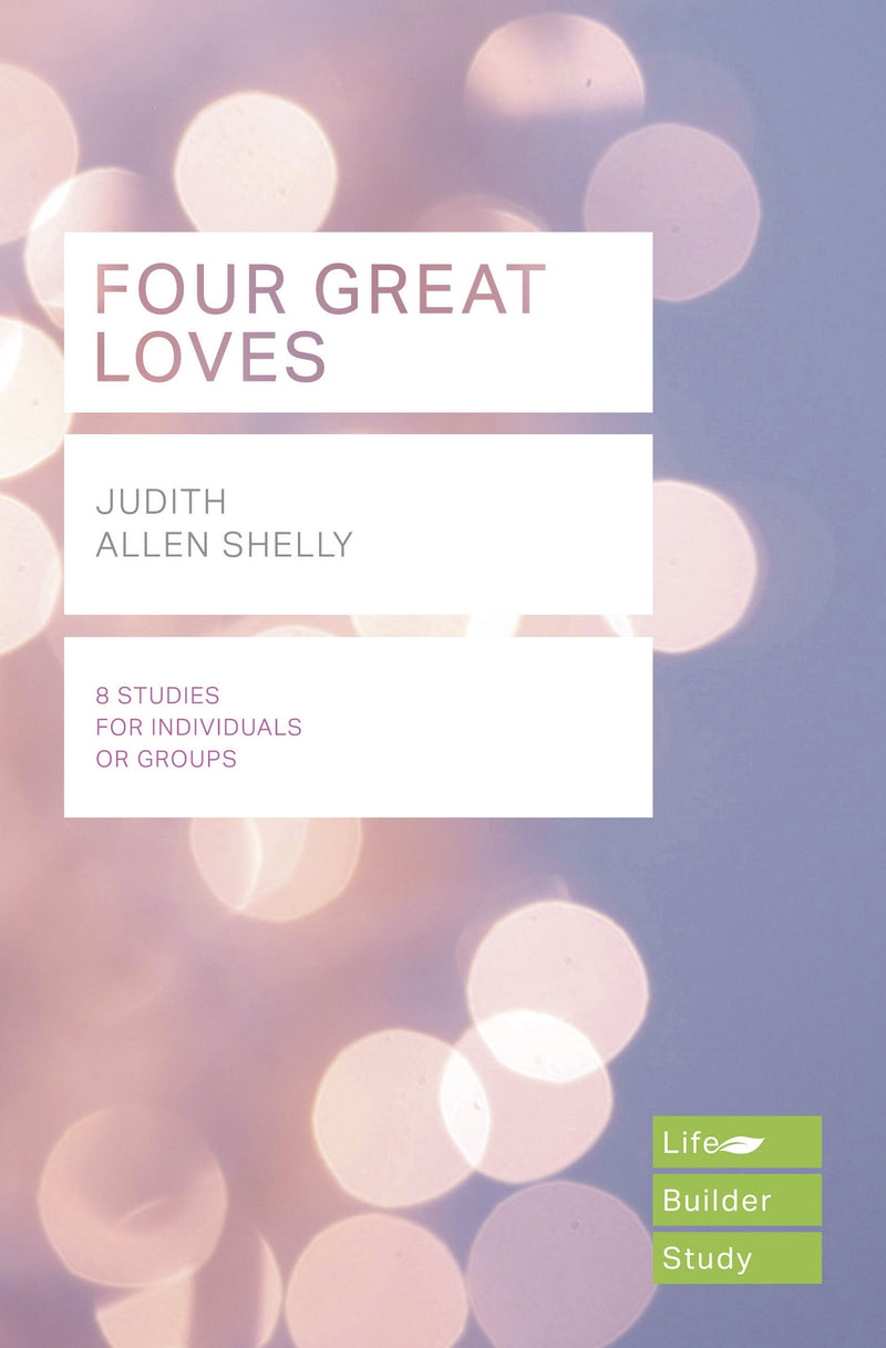 LifeBuilder: Four Great Loves - Re-vived