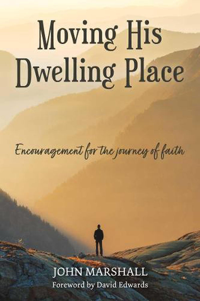 Moving His Dwelling Place