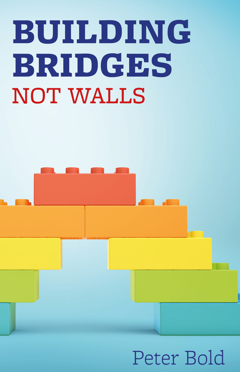 Building Bridges Not Walls