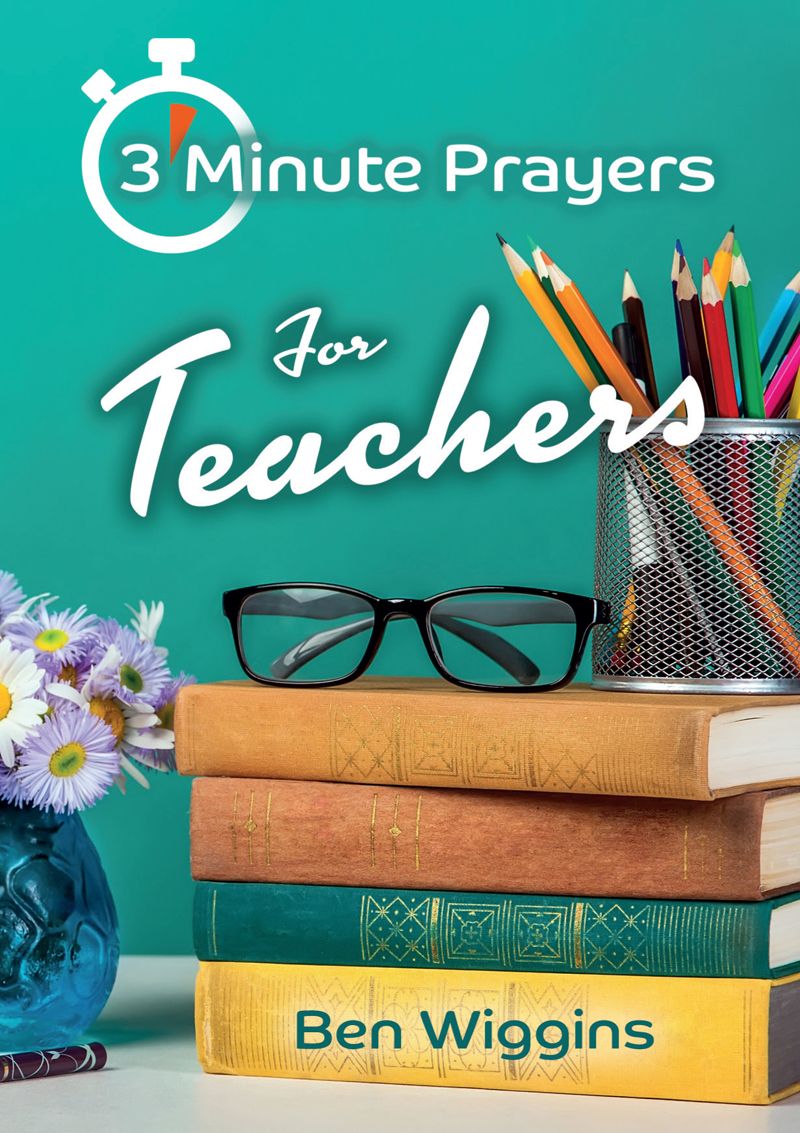 3 Minute Prayers for Teachers - Re-vived