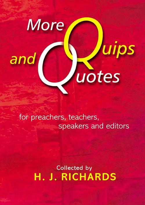 More Quips and Quotes - Re-vived