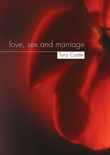 Love, Sex and Marriage - Re-vived