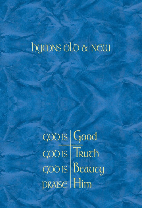 Hymns Old & New - God is Good Melody - Re-vived