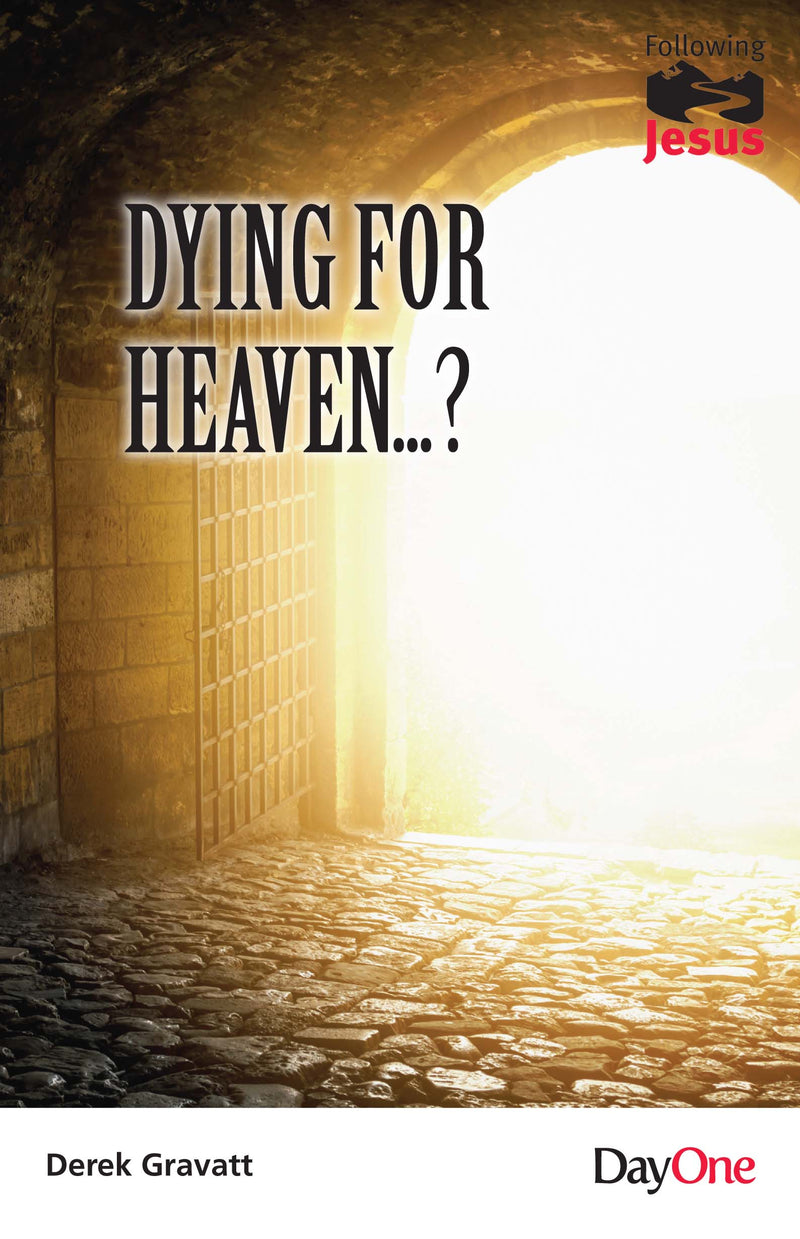 Dying for Heaven...? - Re-vived