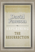 Explaining The Resurrection Paperback Book - David Pawson - Re-vived.com - 1