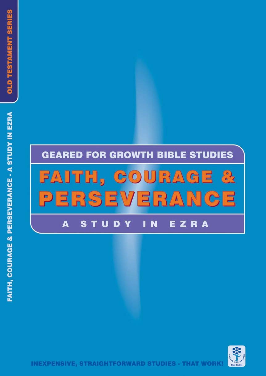 Geared for Growth: Faith, Courage & Perseverance