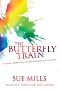 The Butterfly Train Paperback Book - Sue Mills - Re-vived.com - 1