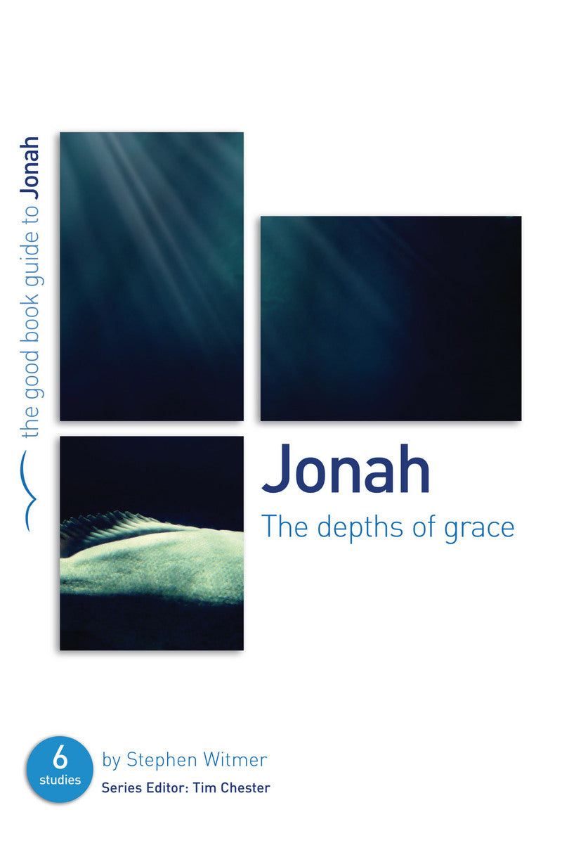 Jonah: The Depths Of Grace