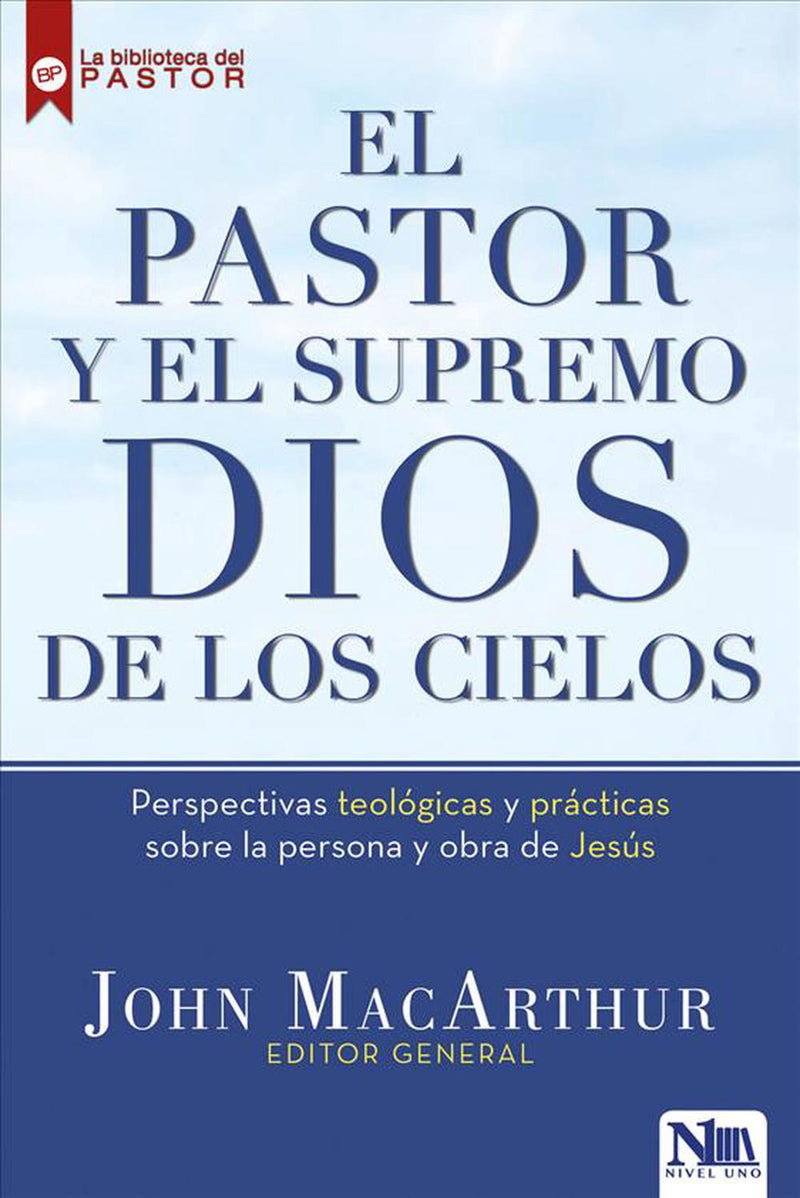 El Pastor y El Supremo Dios de Los Cielos