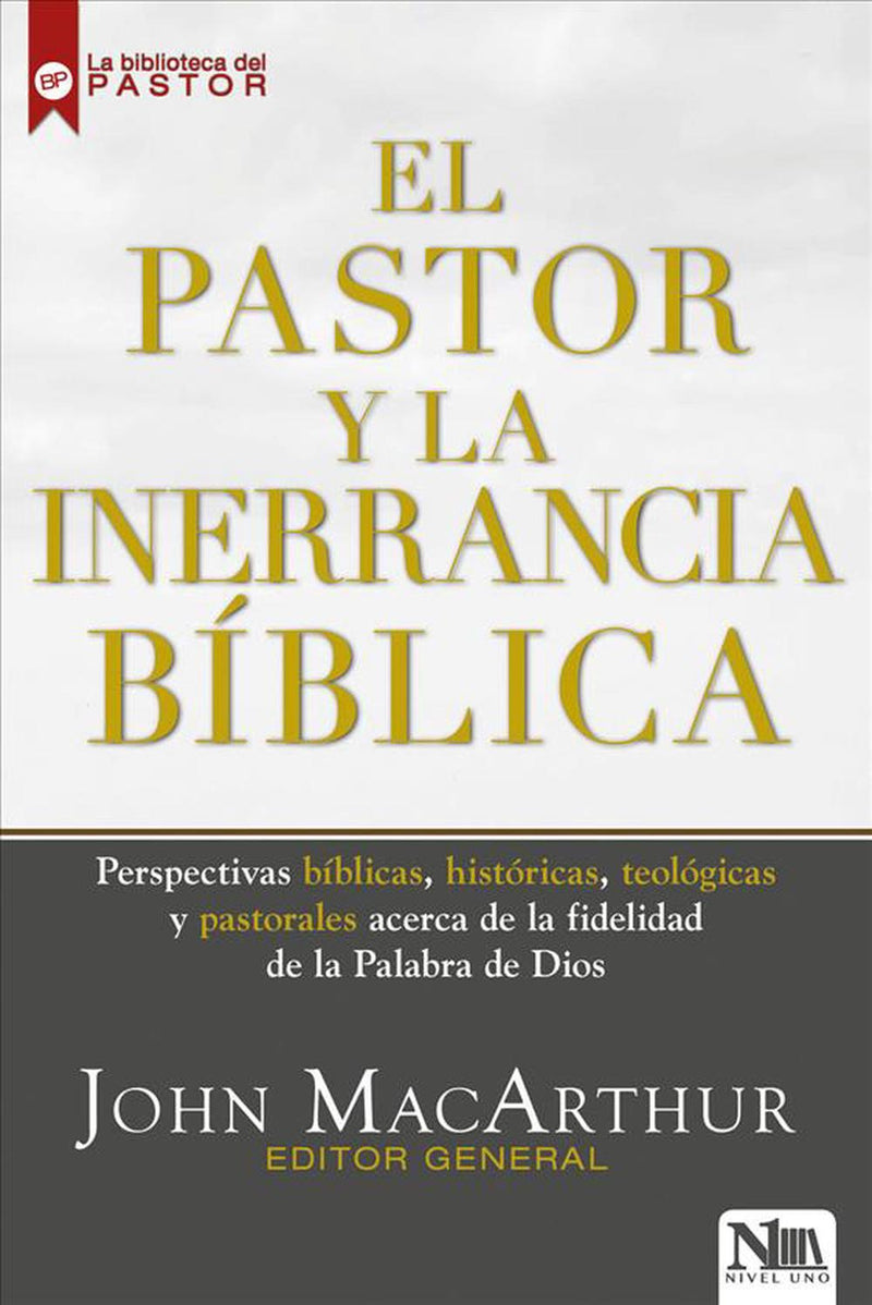 El Pastor y La Inerrancia Bíblica