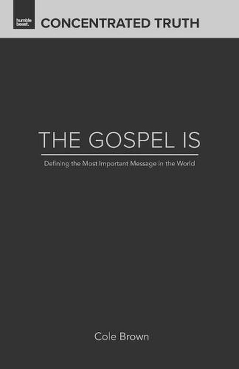 The Gospel Is